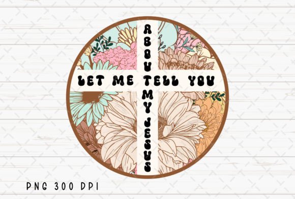 Let Me Tell You About My Jesus Cross PNG: A Design Asset for Meaningful Projects